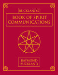 Buckland's Book of Spirit Communications