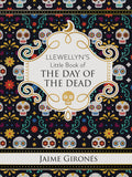 Llewellyn's Little Book of the Day of the Dead - Hardcover