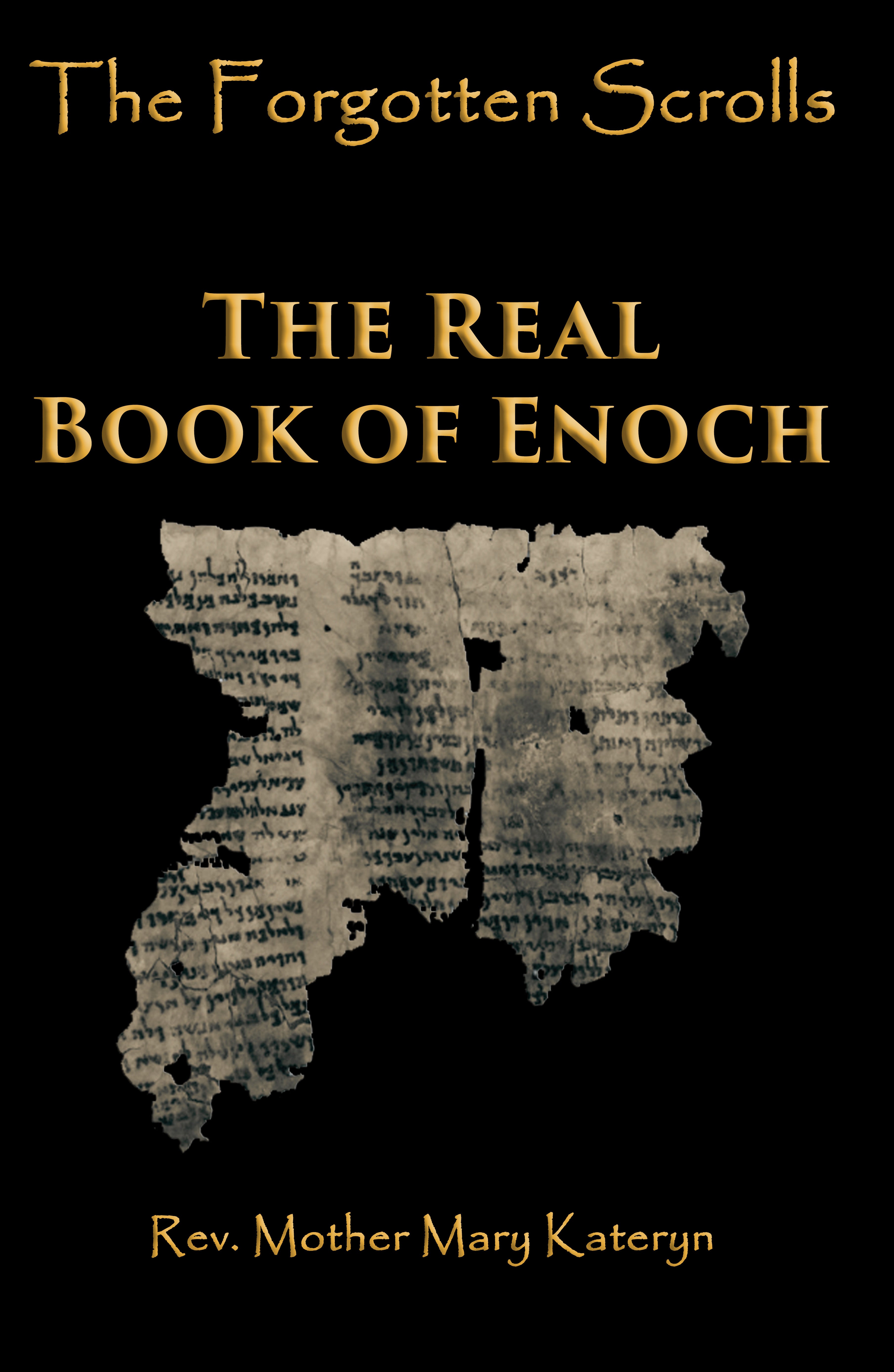 The Forgotten Scrolls: The Real Book of Enoch